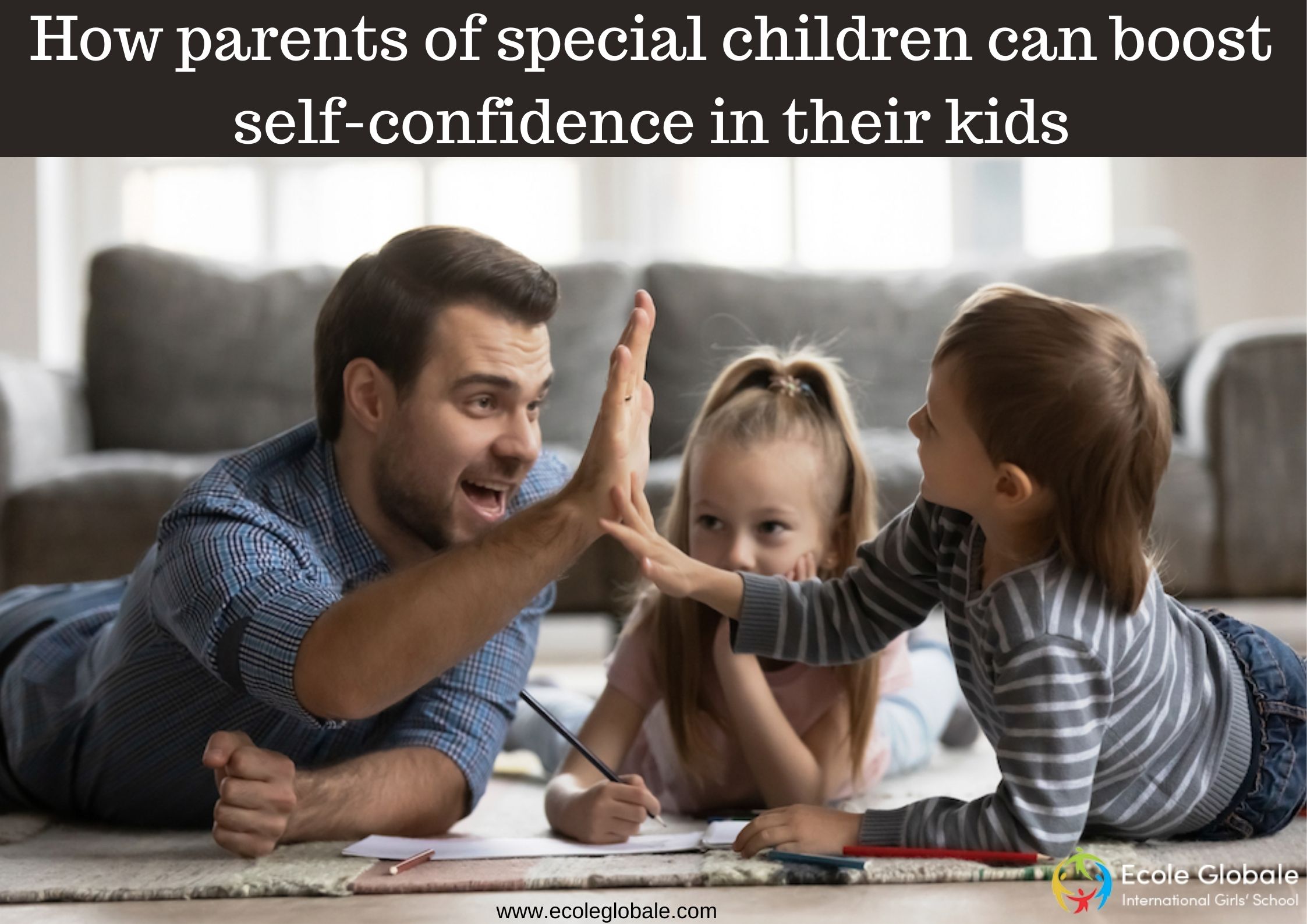 How parents of special children can boost self-confidence in their kids
