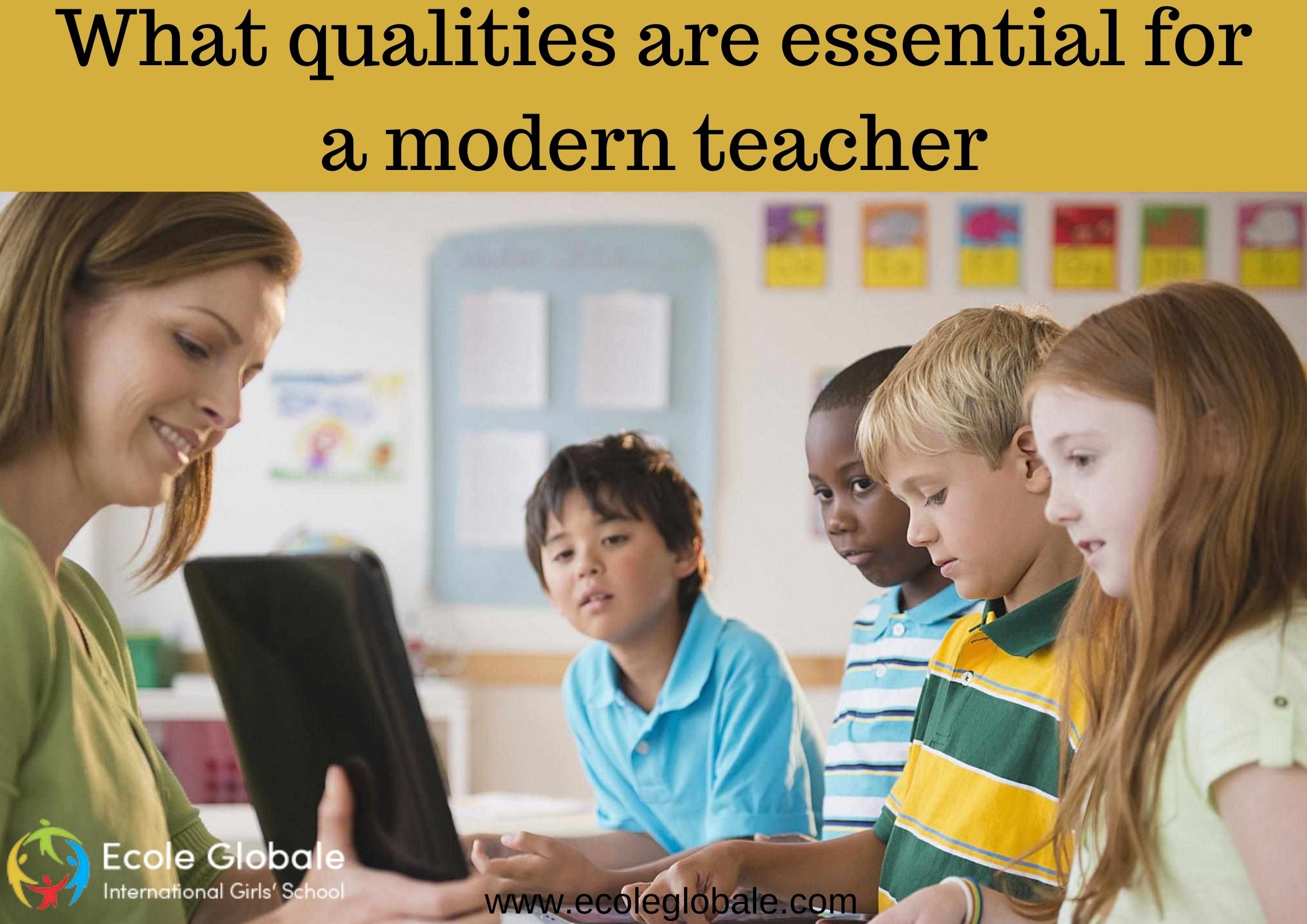 What qualities are essential for a modern teacher