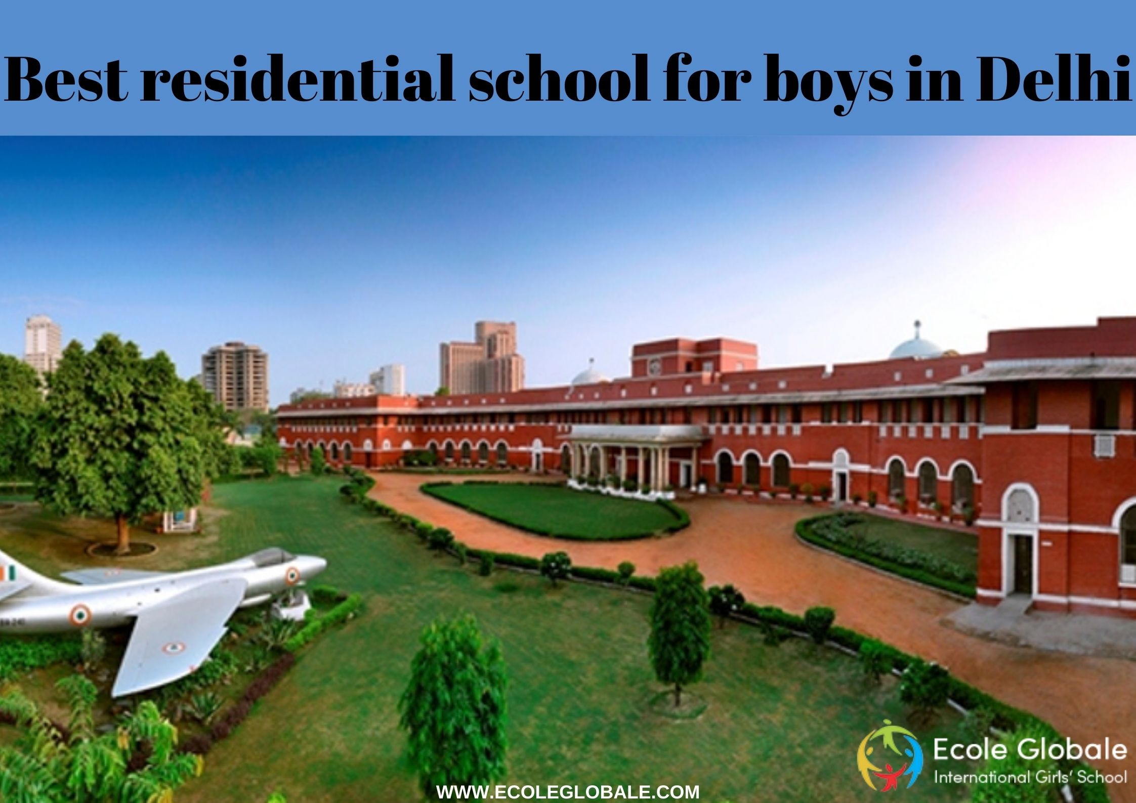 You are currently viewing Which is the best residential school for boys in Delhi?