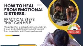 How to Heal From Emotional Distress: Practical Steps That Can Help