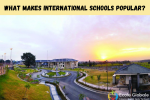 Why makes international schools in India so popular?