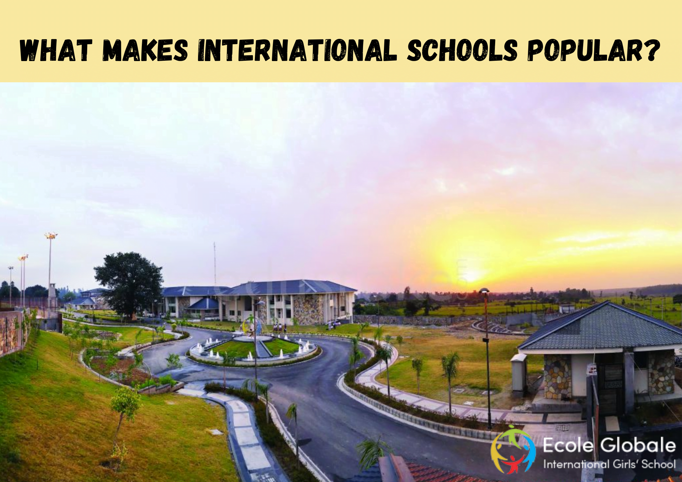 You are currently viewing Why makes international schools in India so popular?