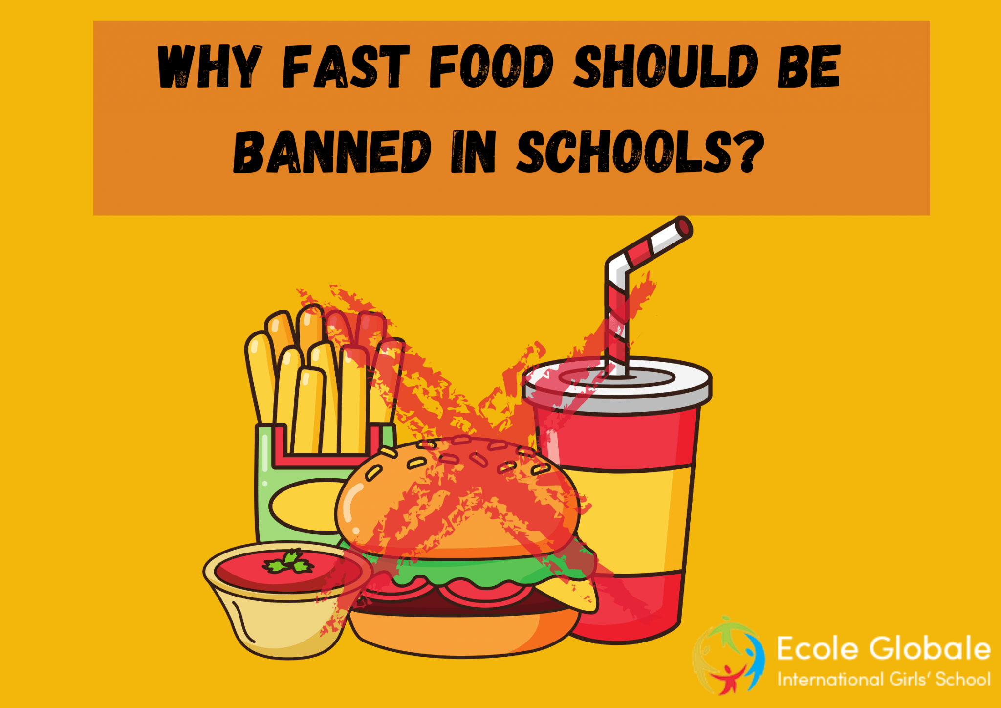 Why fast food should be banned in schools?