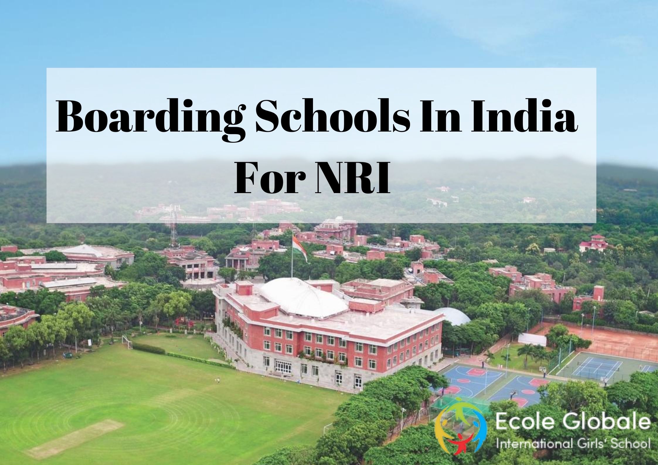 boarding schools in India for NRI