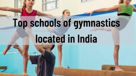 Top schools of gymnastics, located in India