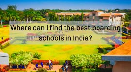 Where can I find the best boarding schools in India?
