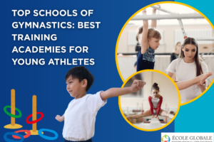 Top Schools of Gymnastics: Best Training Academies for Young Athletes