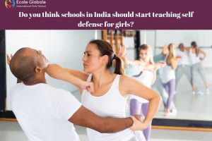 Do you think schools in India should start teaching self-defense for girls