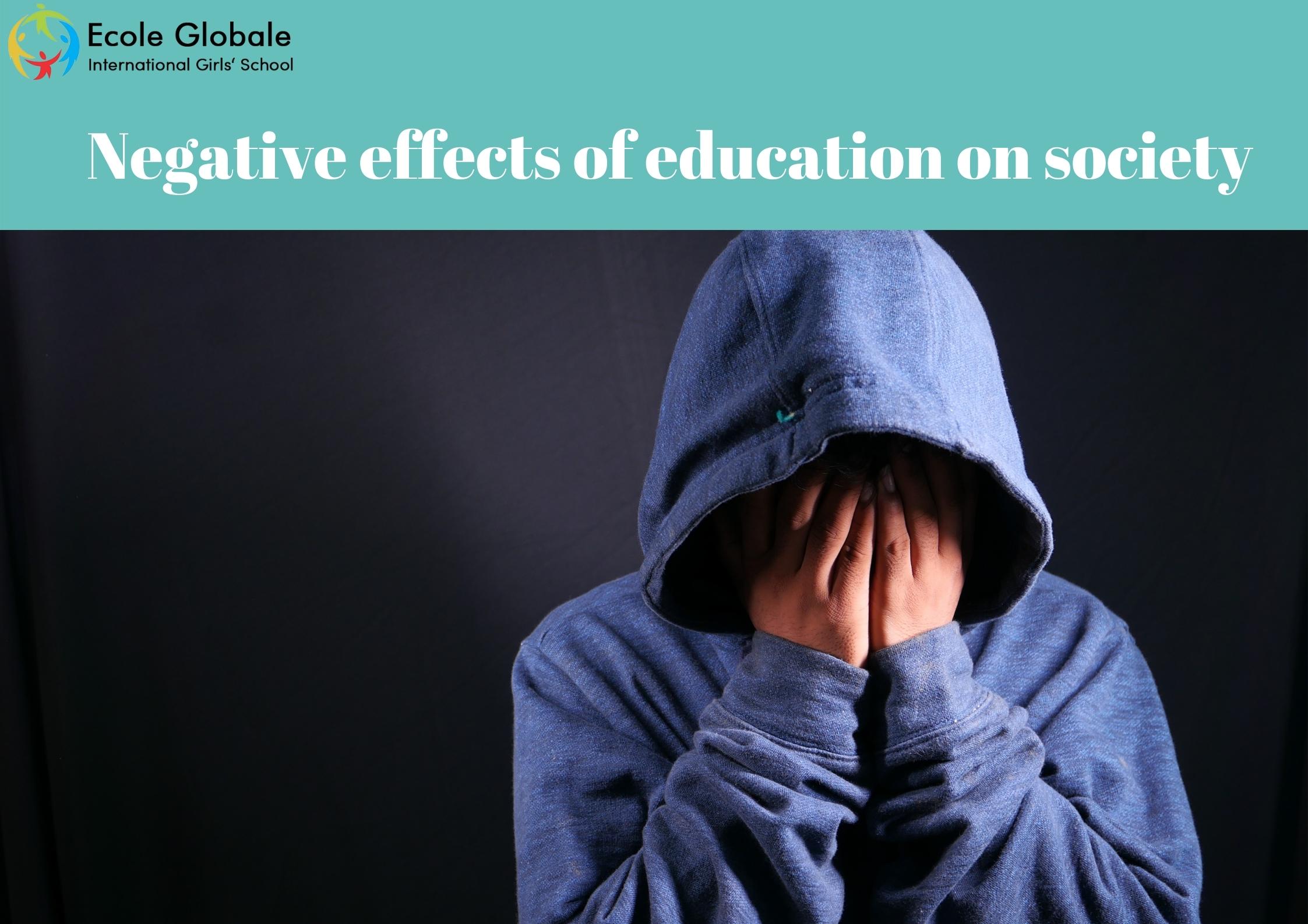 What are the negative effects of education on society?