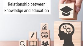 What is the relationship between knowledge and education?