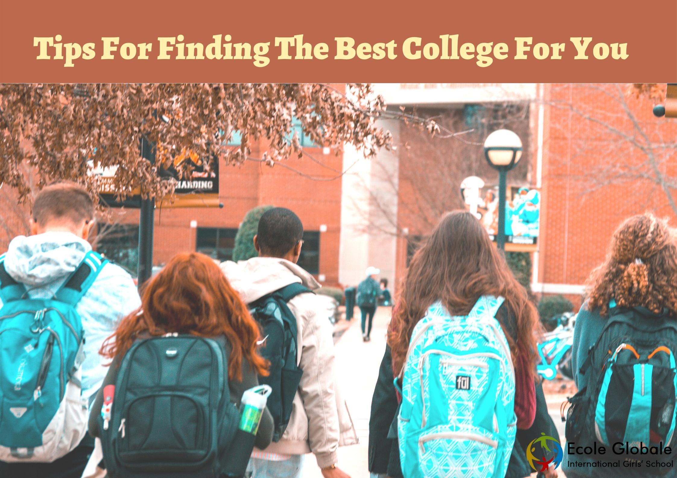 You are currently viewing Tips For Finding The Best College For You