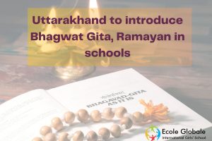 Uttarakhand to introduce Bhagavad Gita, Ramayan in schools