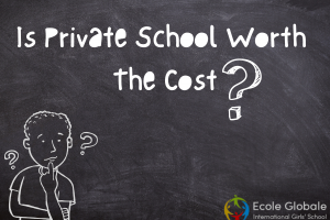 How To Decide If a Private School Is Worth The Cost