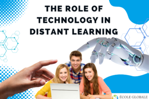 The role of technology in distant learning
