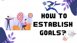 How To Establish Goals?
