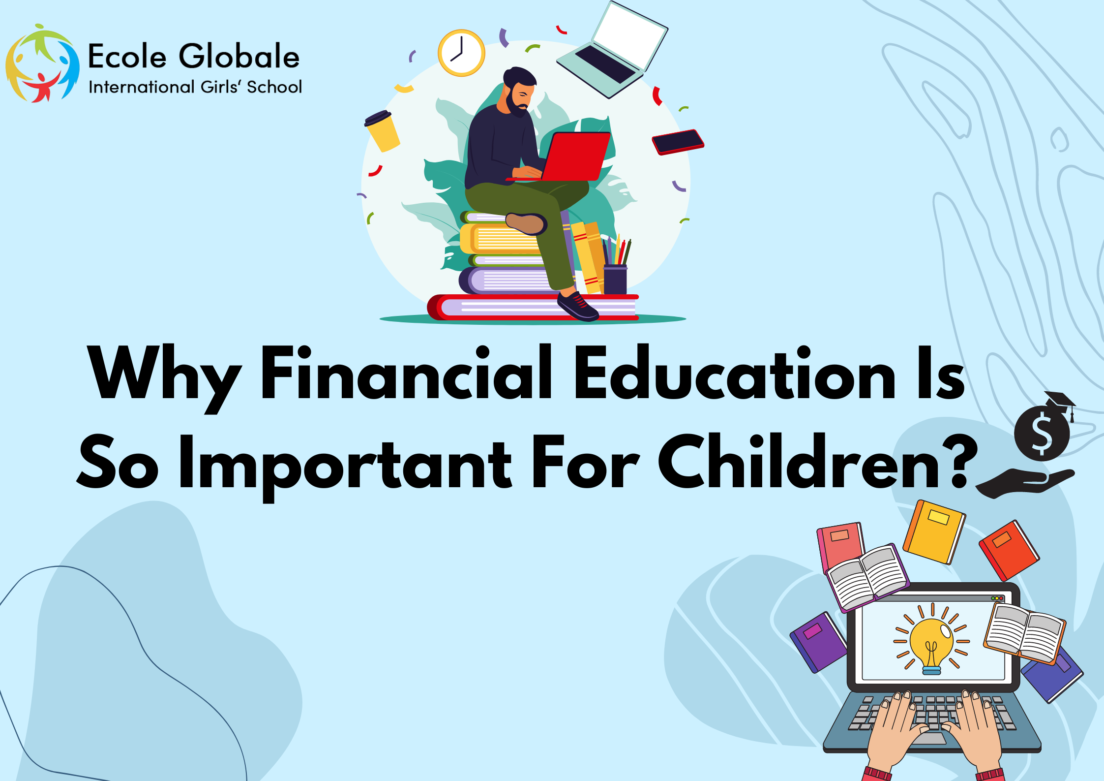 You are currently viewing Why Financial Education Is So Important For Children