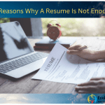 5 Reasons Why A Resume Is Not Enough