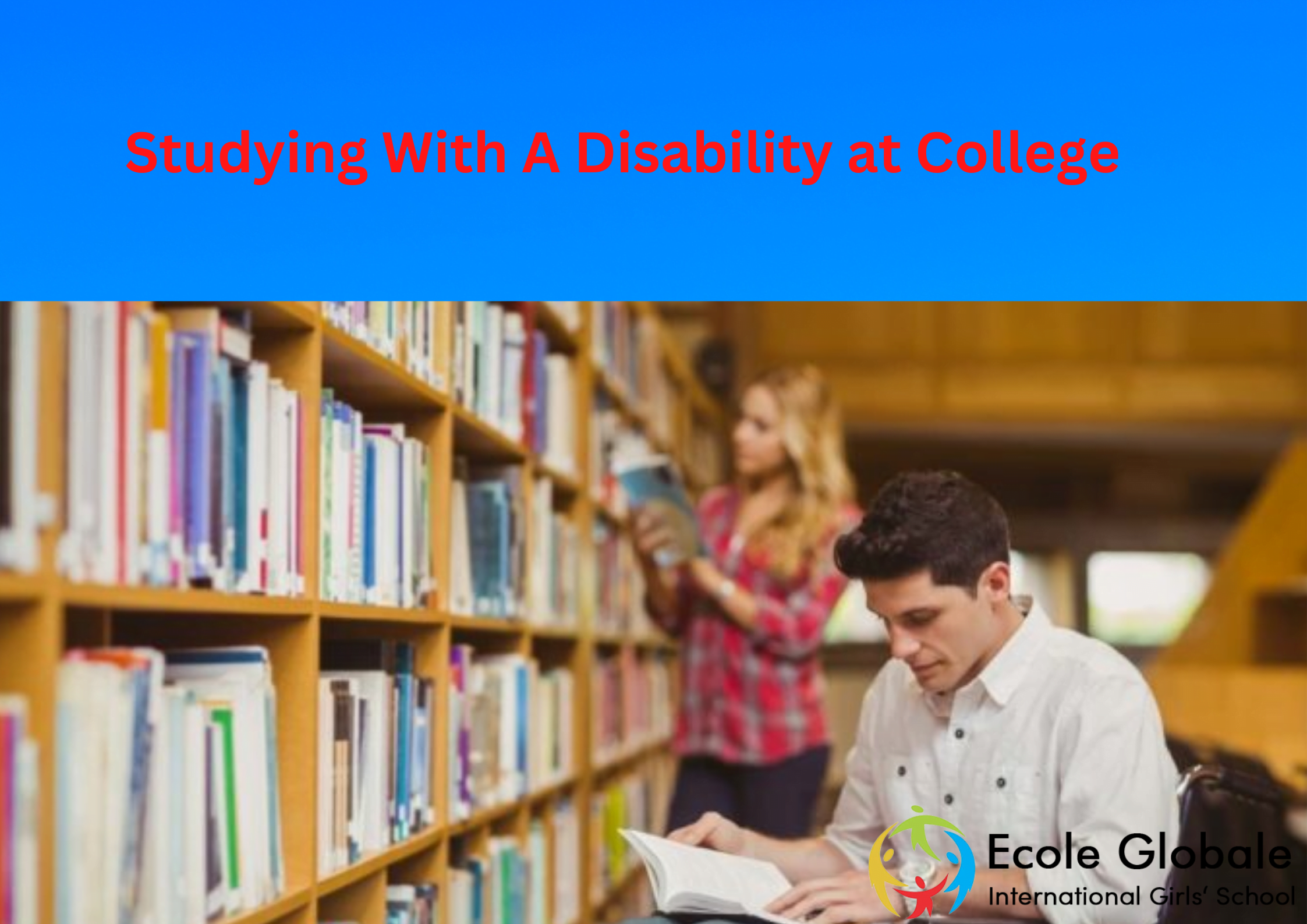 You are currently viewing Studying With A Disability at College? Here’s How You Can Succeed?