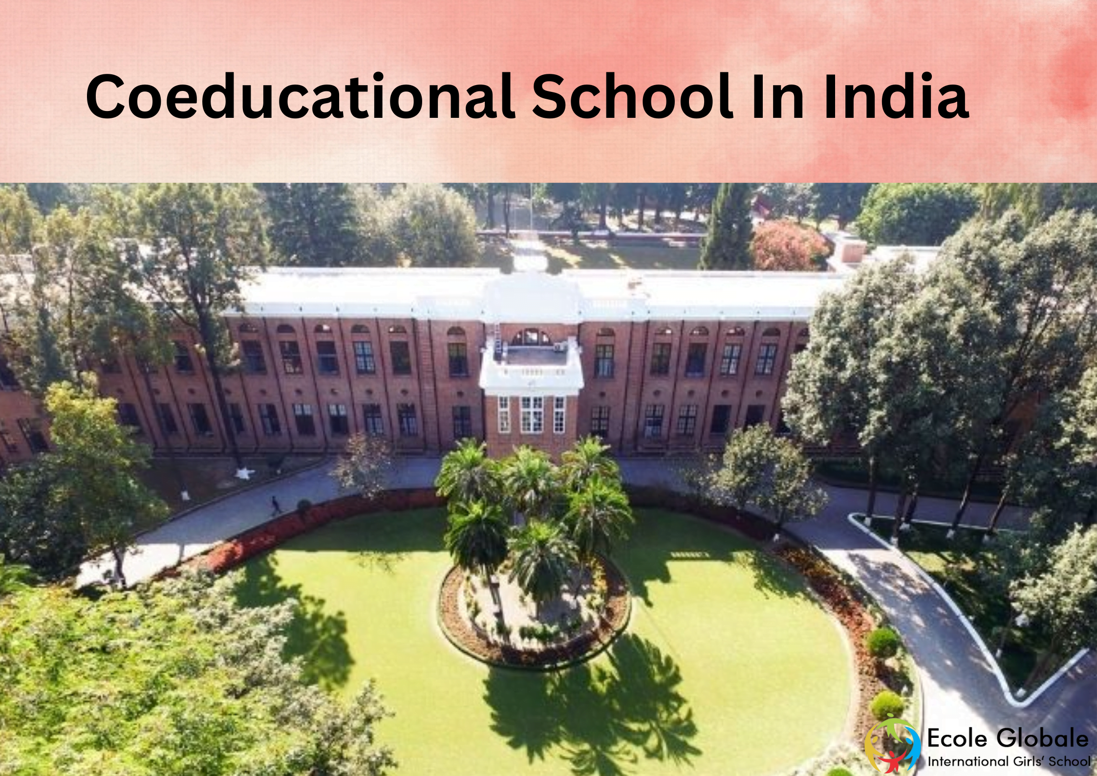 You are currently viewing What are the Coeducational School In India?