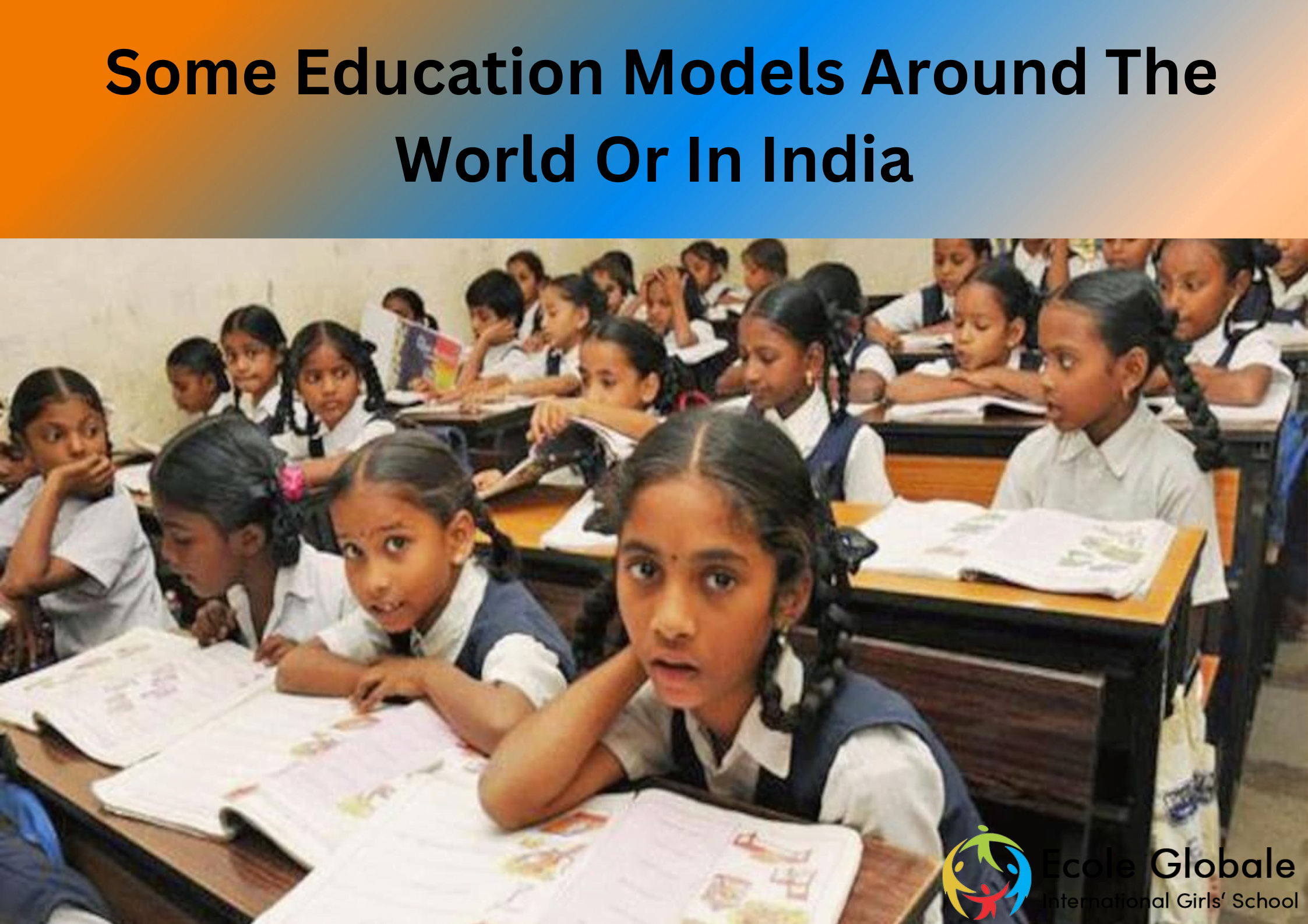 You are currently viewing What Are Some Education Models Around The World Or In India?
