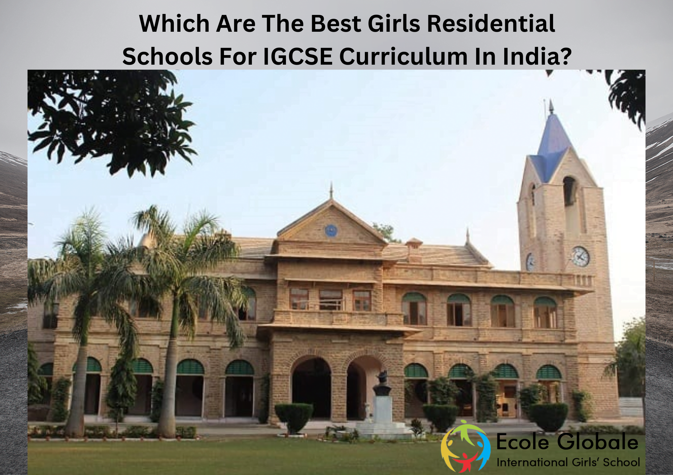You are currently viewing Which Are The Best Girls Residential Schools For IGCSE Curriculum In India?