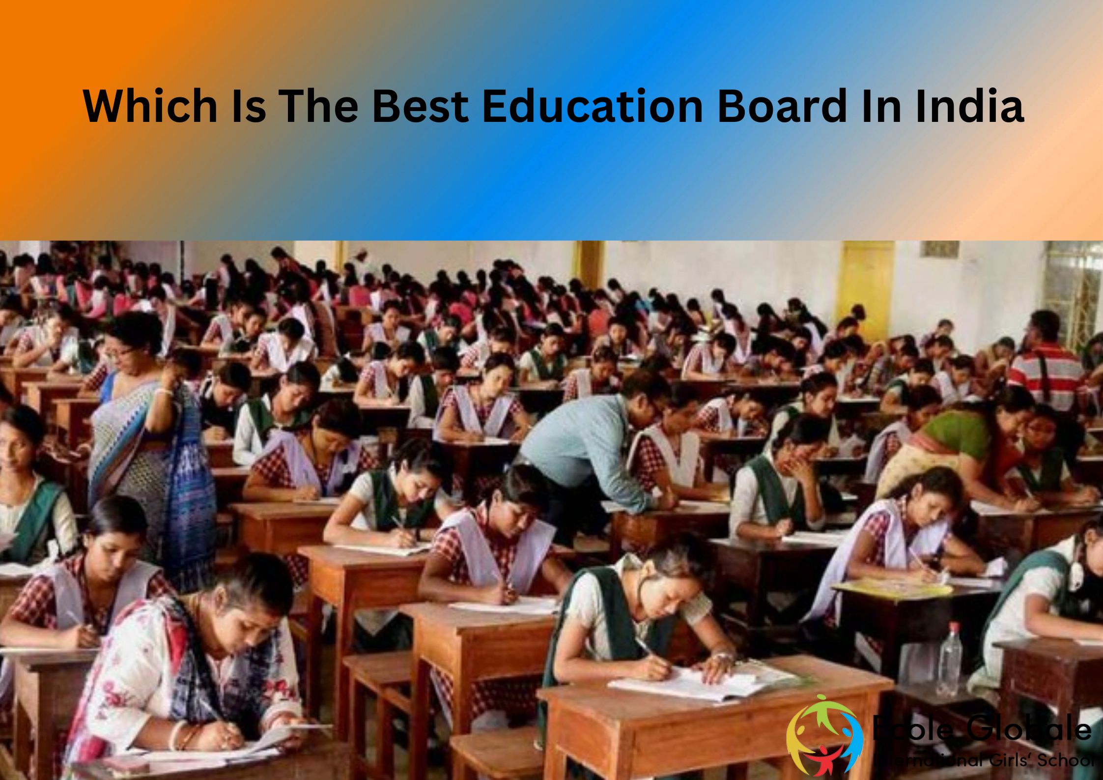 You are currently viewing CBSE, ISCE, IB, Cambridge? Which Is The Best Education Board In India?
