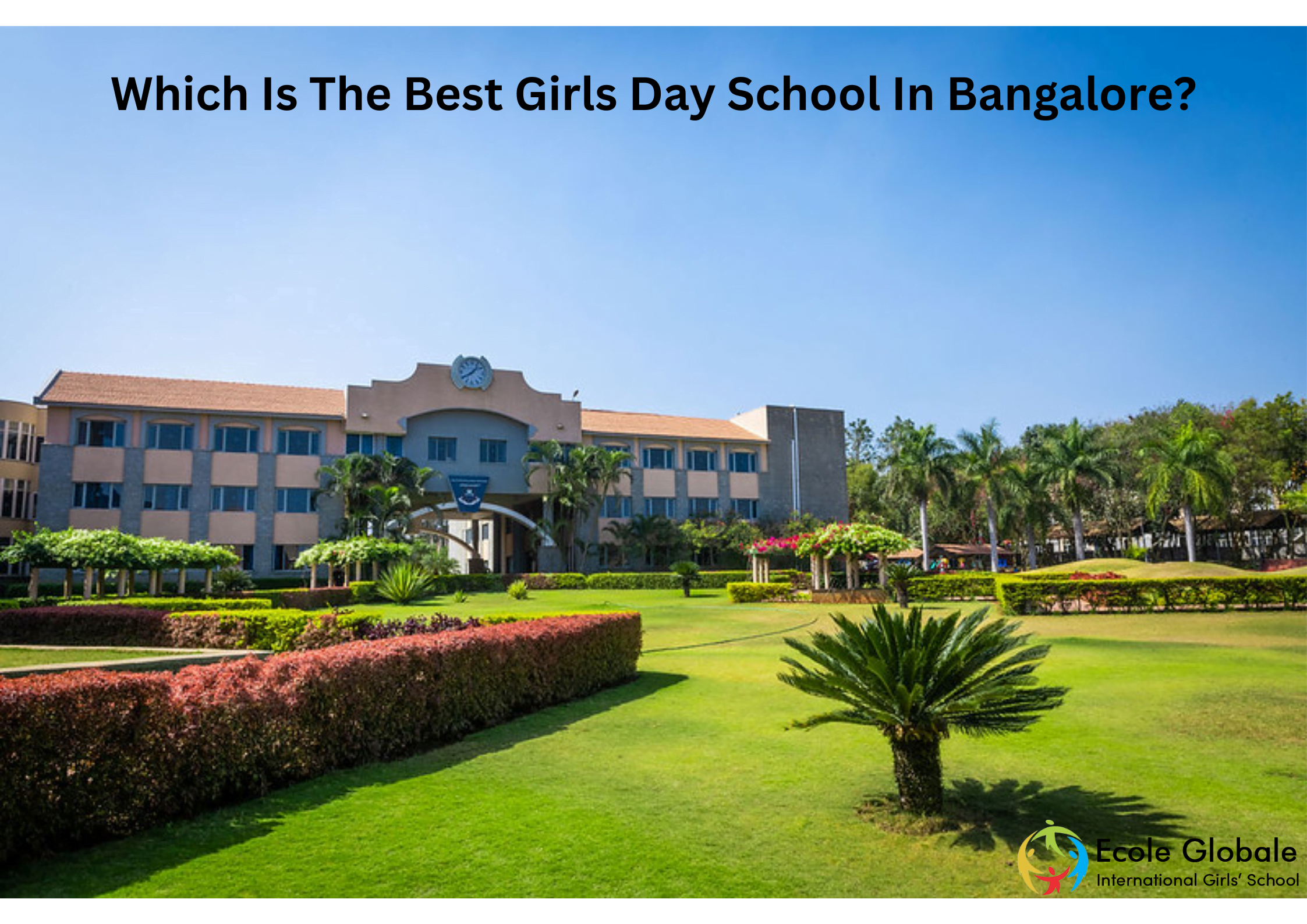 You are currently viewing Which Are The Top Girls Day School In Bangalore?
