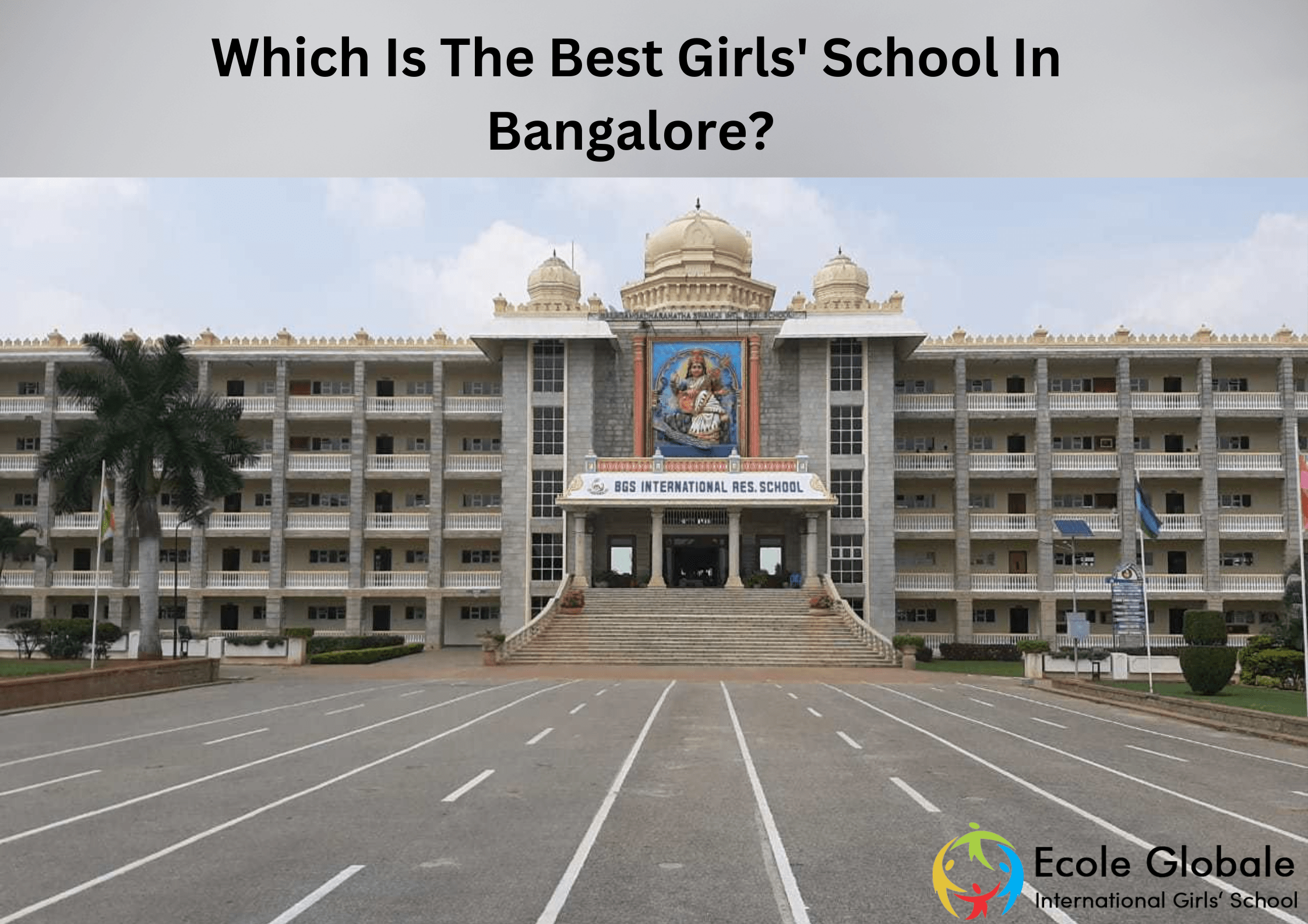 You are currently viewing Which Is The Best Girls’ School In Bangalore?