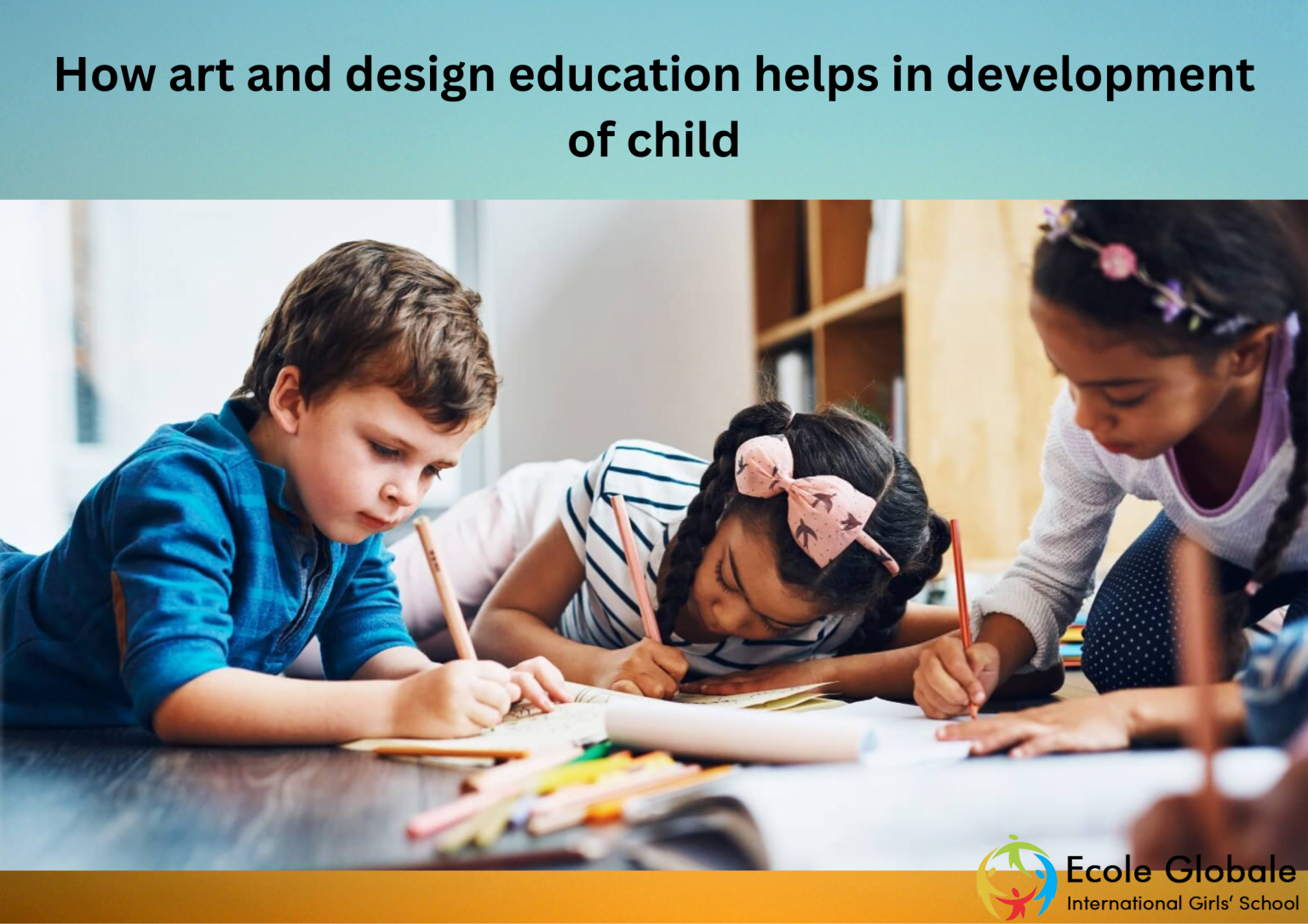 How art and design education helps in development of child?