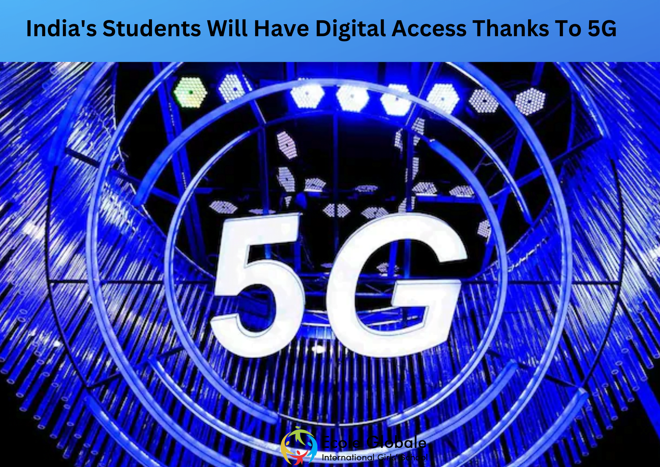 You are currently viewing India’s Students Will Have Digital Access Thanks To 5G