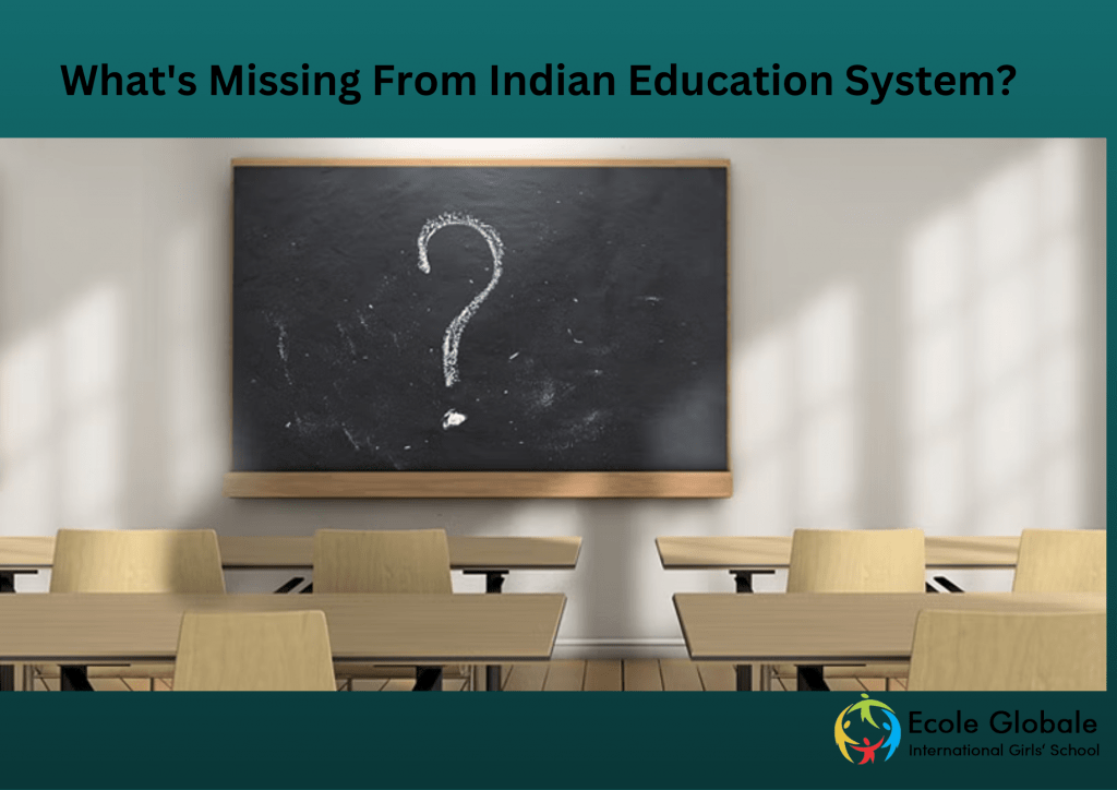 What's Missing From Indian Education System?