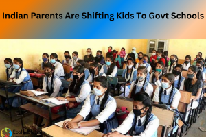 Why Indian Parents Are Shifting Kids To Govt Schools?