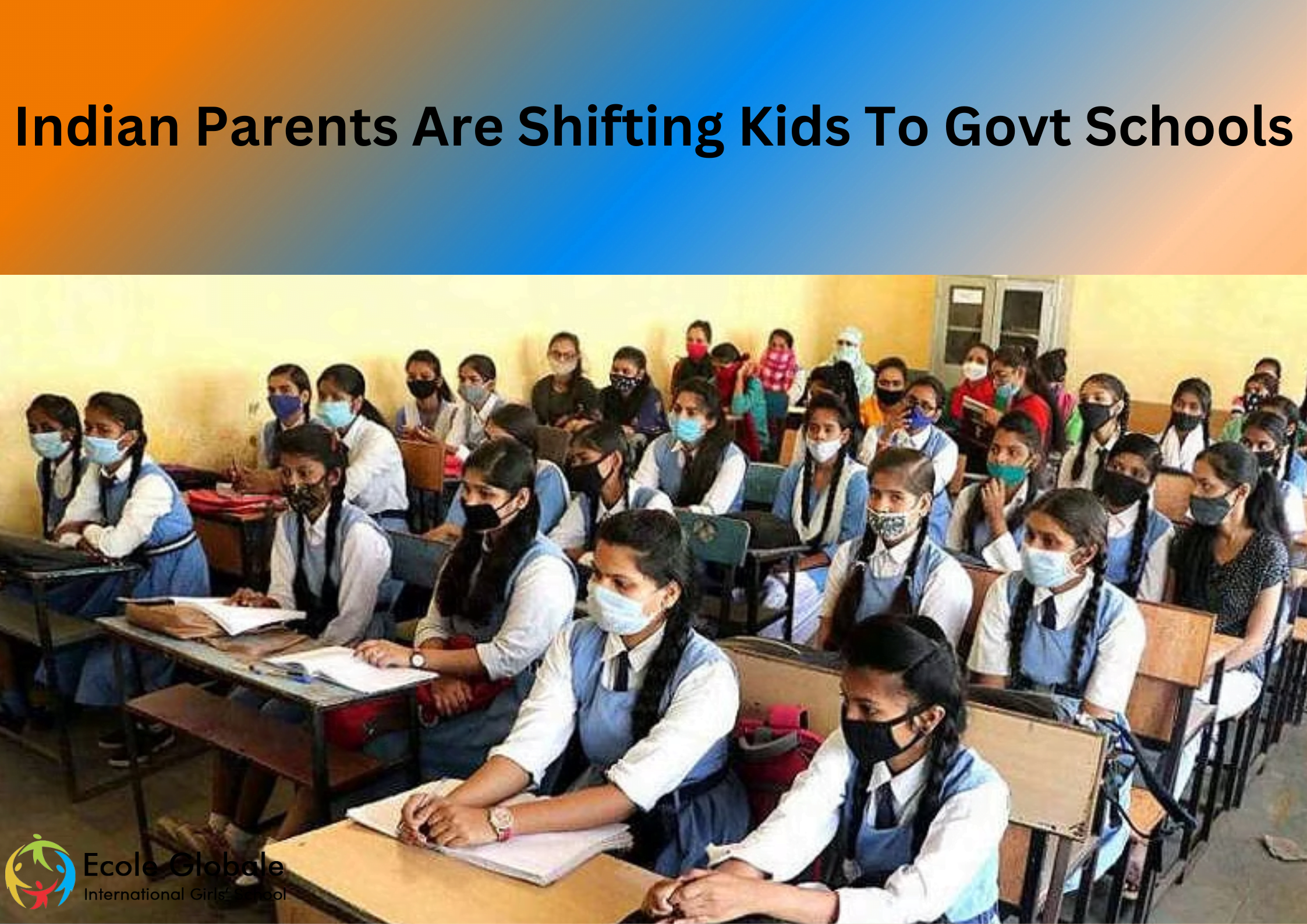 You are currently viewing Why Indian Parents Are Shifting Kids To Govt Schools?