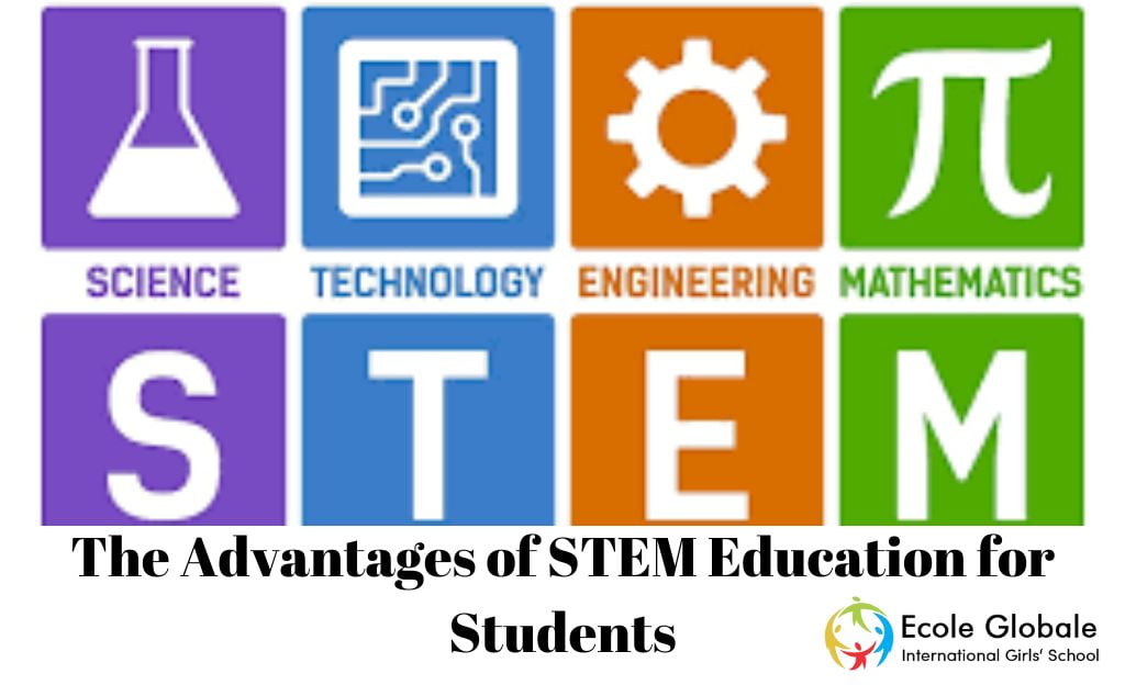 You are currently viewing The Advantages of STEM Education for Students