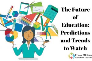 The Future of Education: Predictions and Trends to Watch
