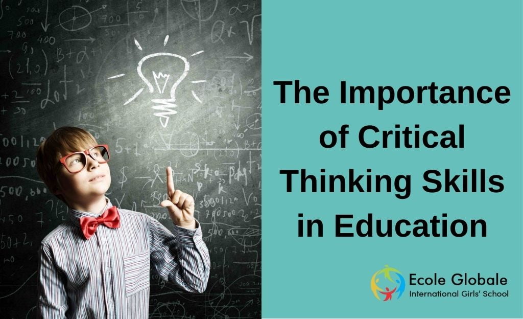 You are currently viewing The Importance of Critical Thinking Skills in Education
