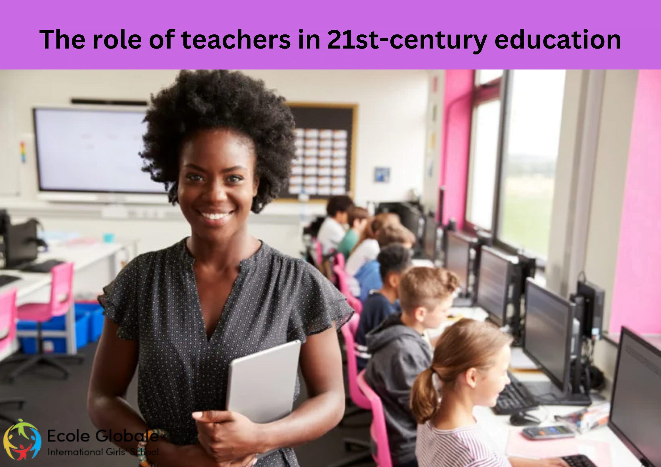 You are currently viewing The role of teachers in 21st-century education