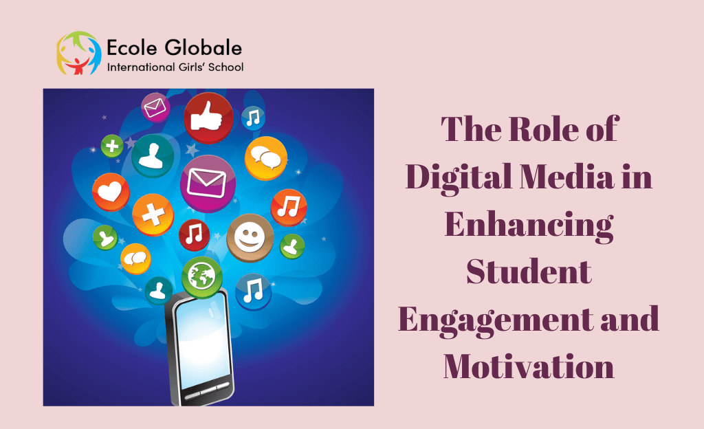You are currently viewing The Role of Digital Media in Enhancing Student Engagement and Motivation