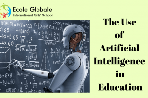 The Use of Artificial Intelligence in Education