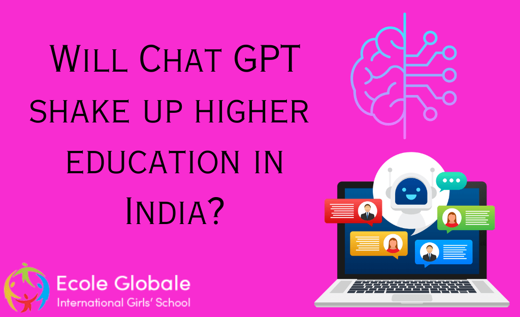 You are currently viewing Will Chat GPT shake up higher education in India ?