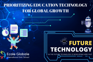 PRIORITIZING EDUCATION TECHNOLOGY FOR GLOBAL GROWTH