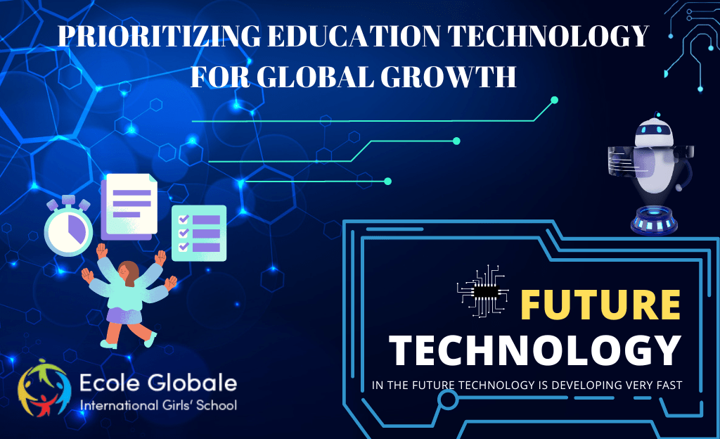 You are currently viewing PRIORITIZING EDUCATION TECHNOLOGY FOR GLOBAL GROWTH
