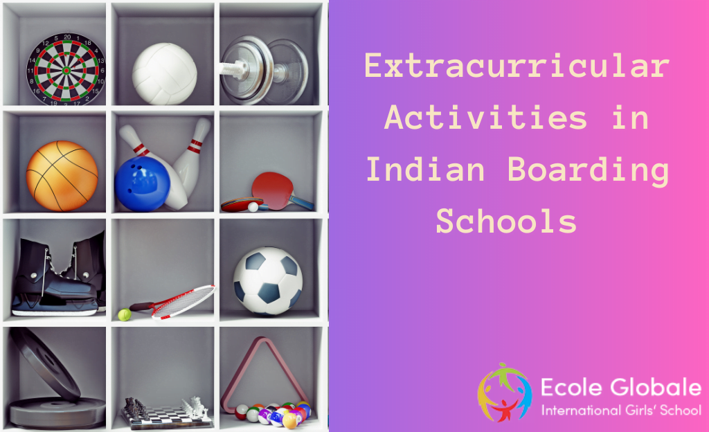 You are currently viewing Extracurricular Activities in Indian Boarding Schools