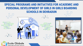 SPECIAL PROGRAMS AND INITIATIVES FOR ACADEMIC AND PERSONAL DEVELOPMENT OF GIRLS IN GIRLS BOARDING SCHOOLS IN DEHRADUN