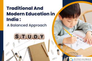 Traditional And Modern Education in India : A Balanced Approach