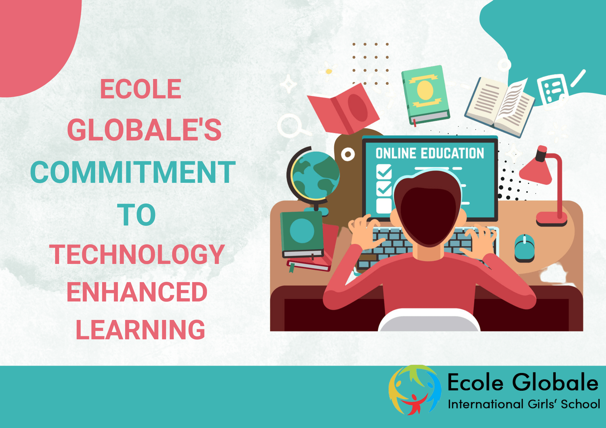 You are currently viewing Ecole Globale’s Commitment to Technology Enhanced Learning