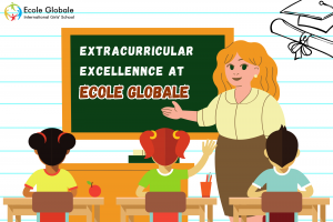 Exploring Extracurricular Excellence at Ecole Globale