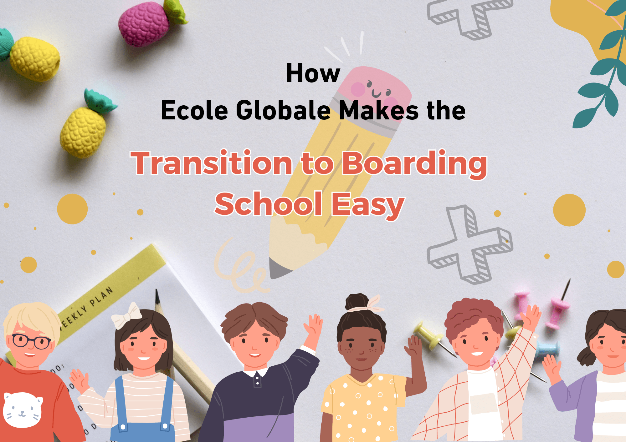 You are currently viewing How Ecole Globale Makes the Transition to Boarding School Easy for Both Parents and Students