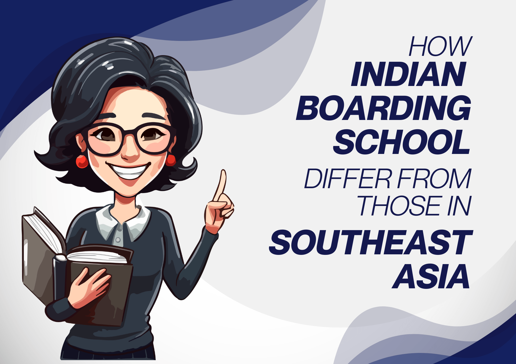 You are currently viewing How Indian Boarding Schools Differ from Those in Southeast Asia
