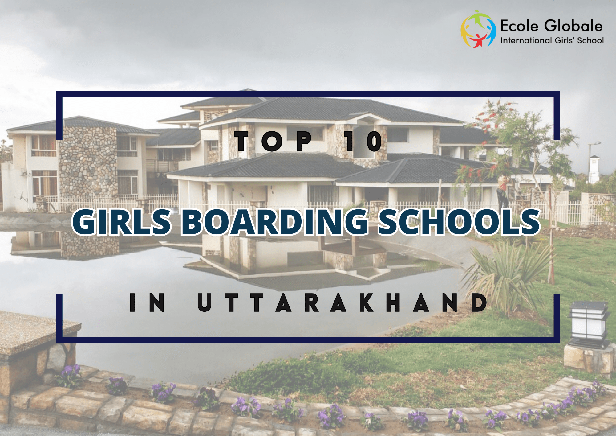 You are currently viewing Top 10 Girls Boarding Schools in Uttarakhand